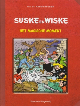 Softcover Suske en Wiske Het Magische Moment. Softcover Suske en Wiske Het Magische Moment.